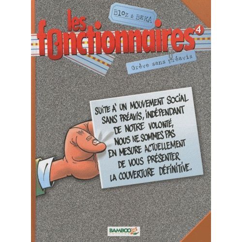 Les Fonctionnaires Tome 4 - Grve Sans Pravis   de b ka  Format Album 