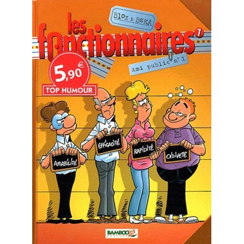Les Fonctionnaires Tome 7 - Ami Public N 1   de b ka  Format Album 