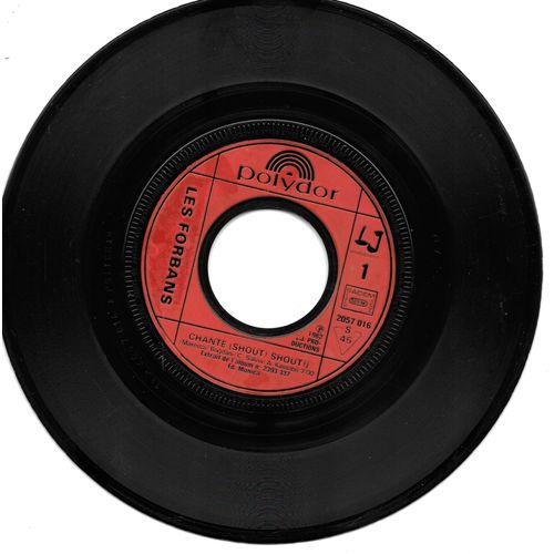 Les Forbans : Chante (Shout ! Shout !) / Demain Je T'enlve [Vinyle 45 Tours 7