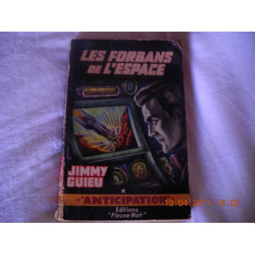 Les Forbans De L'espace   de Jimmy GUIEU  Format Reli 