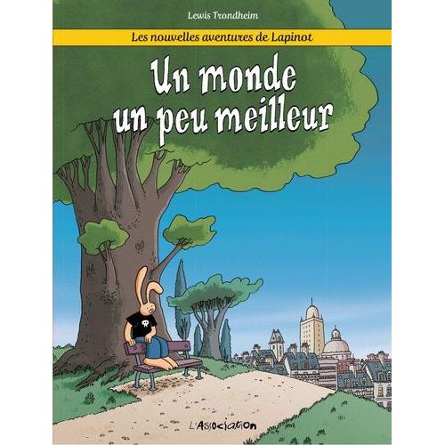 Les Nouvelles Aventures De Lapinot Tome 1 - Un Monde Un Peu Meilleur    Format Album 