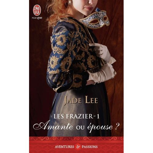 Les Frazier - Tome 1, Amante Ou pouse ?    Format Poche 