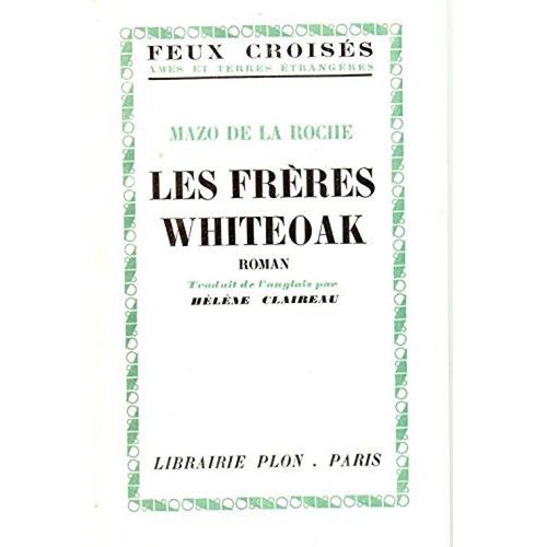 Les Freres Whiteoak   de mazo de la roche  Format Poche 