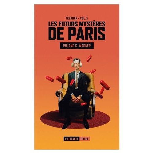 Les Futurs Mystres De Paris Tome 5 - Tekrock - Suivi De Pot Smokers From Outer Space   de Wagner Roland C.  Format Poche 