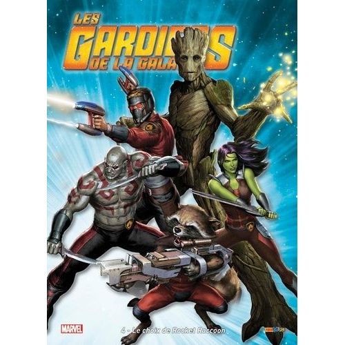 Les Gardiens De La Galaxie Tome 4 - Le Choix De Rocket Raccoon    Format Album 