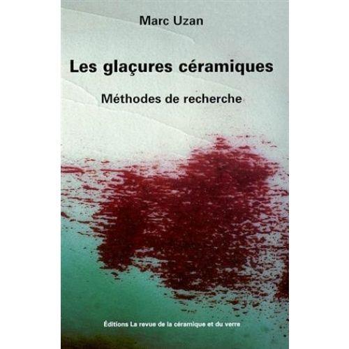 Les Glaures Cramiques - Mthodes De Recherche   de Uzan Marc  Format Broch 