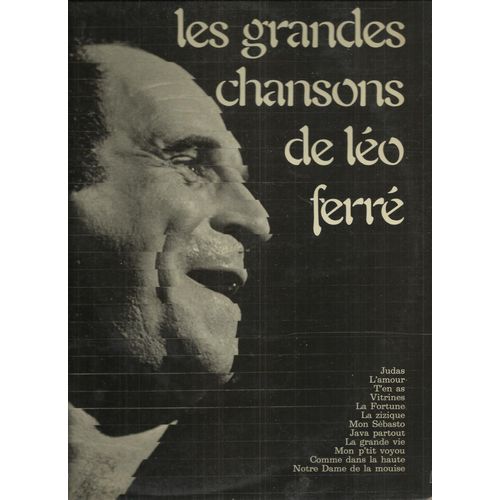 Les Grandes Chansons - La Fortune, Comme Dans La Haute, Java Partout, La Zizique, Mon Sebasto, T'en As, Vitrines, Notre-Dame De La Mouise, L'amour, La Grande Vie, Judas, Mon P'tit Voyou - Leo, Ferr
