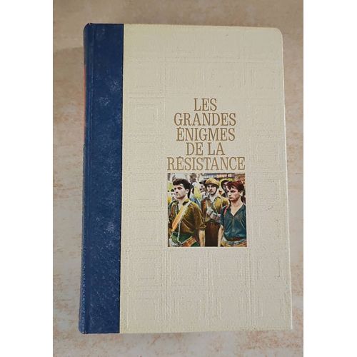 Les Grandes nigmes De La Rsistance 3