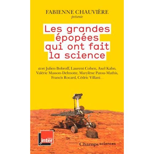 Les Grandes popes Qui Ont Fait La Science  