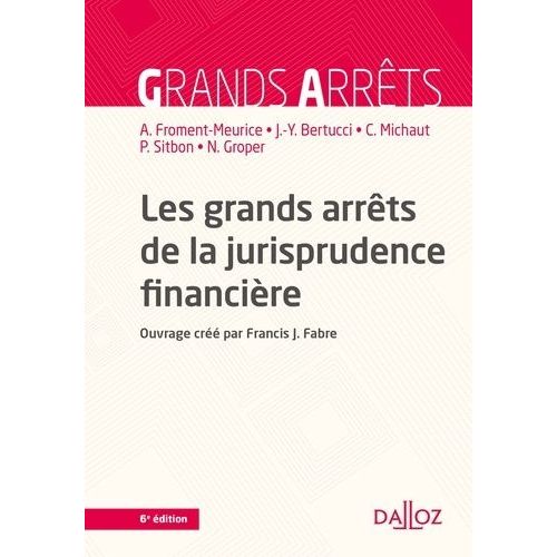 Les Grands Arrts De La Jurisprudence Financire    Format Broch 