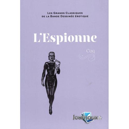 Les Grands Classiques De La Bande Dessinée Erotique Hachette Collection Lespionne N° 192 Du 