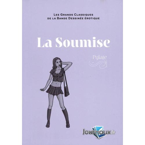 Les Grands Classiques De La Bande Dessinée Erotique Hachette Collection La Soumise N° 194 Du 6247