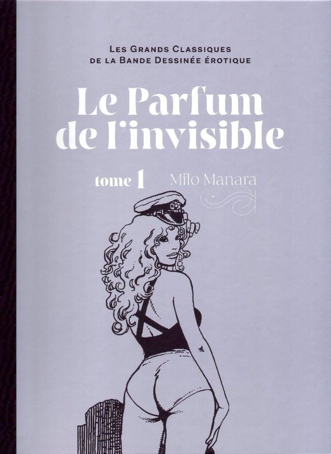 Les Grands Classiques De La Bande Dessinée érotique La Collection 19 Le Parfum De Linvisible 