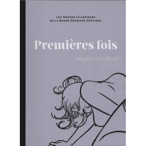 Les Grands Classiques De La Bande Dessinée érotique Premières Fois Rakuten 