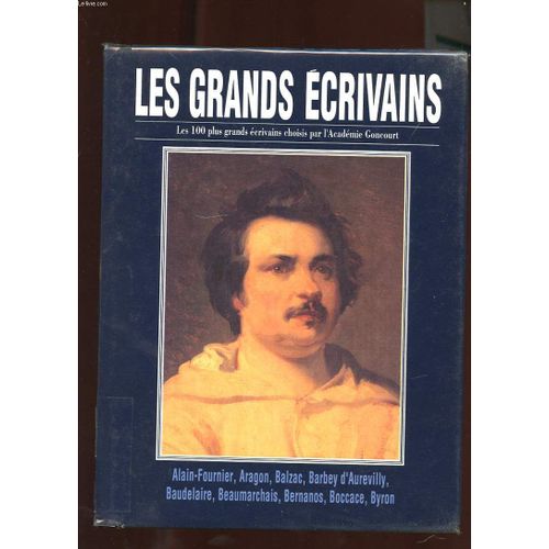 Les Grands Ecrivains. Volume I. Alain-Fournier, Aragon, Balzac, Barbey D'aurevilly, Baudelaire, Beaumarchais, Bernanos, Boccace, Byron   de gilbert maurin