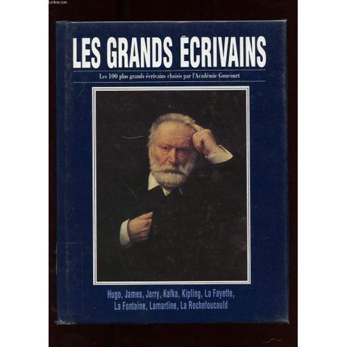 Les Grands Ecrivains. Volume Vi. Victor Hugo. Henry James. Alfred Jarry. Franz Kafka. Rudyard Kipling. Mme De La Fayette. Jean De La Fontaine. Lamartine. La Rochefoucauld   de GILBERT MAURIN