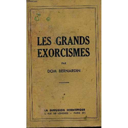 Les Grands Exorcismes   de dom bernardin 