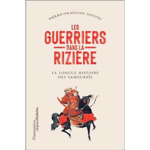 Les Guerriers Dans La Rizire. La Grande pope Des Samouras  