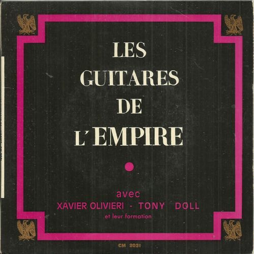 Les Guitares De L'empire Avec Xavier Olivieri - Tony Doll : Un Songe Avant L'aurore 2'42 - Funtanella 2'25 / Ajacciu 2'55 - La Sartenaise 1'27 - 