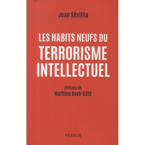 Les Habits Neufs Du Terrorisme Intellectuel   de Svillia Jean  Format Grand Format 