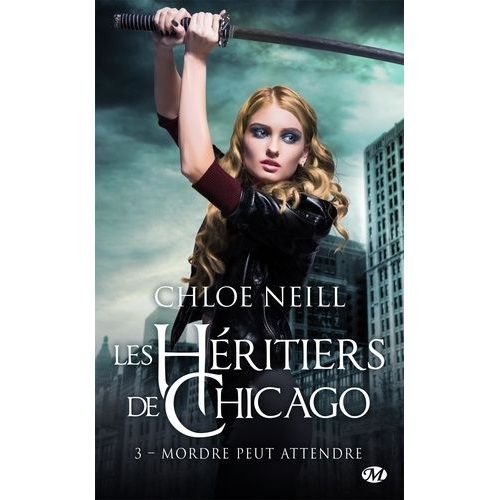 Les Hritiers De Chicago - Tome 3 - Mordre Peut Attendre    Format Poche 