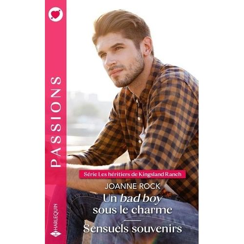 Un Bad Boy Sous Le Charme - Sensuels Souvenirs    Format Poche 