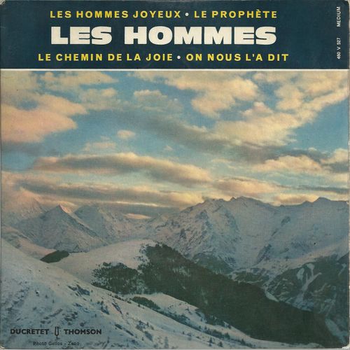 Les Hommes Joyeux (D. Hortis - A. Canfora) 1'55 - Le Prophete (A. Finet - A. Borly, S. Laurent) 2'00  /  Le Chemin De La Joie (D. Hortis - A. Borly) 1'50 - On Nous L'a Dit 2'10 - Les Hommes