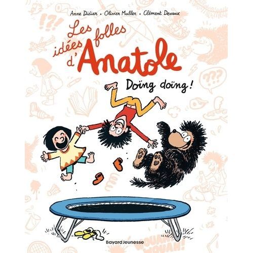 Les Ides Folles D'anatole - Tome 3 - Dong Dong !    Format Album 