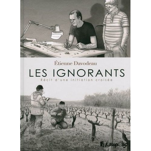 Les Ignorants - Rcit D'une Initiation Croise   de Davodeau Etienne  Format Album 