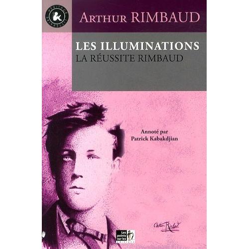 Illuminations - La Russite Rimbaud   de arthur rimbaud  Format Broch 