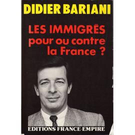 Les immigrés - Pour ou contre la France ? - E-book - ePub - Didier Bariani