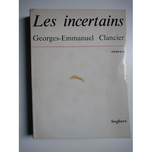 Les Incertains   de clancier georges-emmanuel  Format Broch 