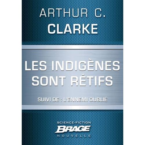 Les Indignes Sont Rtifs (Suivi De) L'ennemi Oubli  