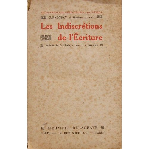 Les Indiscrtions De Lcriture (Notions De Graphologie Avec 115 Exemples)   de Curnonsky 