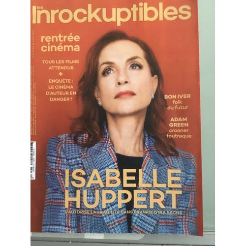 Les Inrockuptibles 1239 Isabelle Huppert Adam Green Bon Iver Ira Sachs Mati Diop Valeria Luiselli