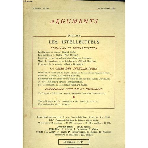 Les Intellectuels. 4e Annee. N20. 4e Trim. 1960. Intelligence Et Pensee. Par Daniel Guee / Les Sophistes Et Platon. Par Paul Elthen / Rousseau Et Les Encyclopedistes. Par Georges Lapassade / Marx. Le(...)   de EDGAR MORIN (DIRECTEUR) 