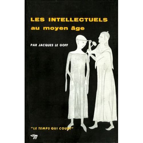 Les Intellectuels Au Moyen Age  