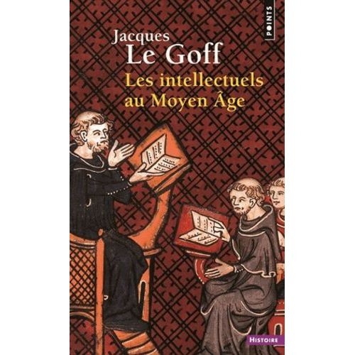 Les Intellectuels Au Moyen Age    Format Poche 