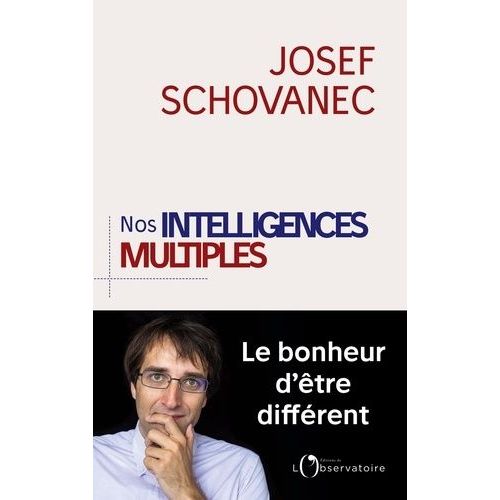 Nos Intelligences Multiples - Le Bonheur D'tre Diffrent    Format Grand Format 