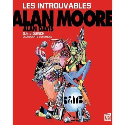 Les Introuvables - D.R. & Quinch, Dlinquants Cosmiques   de alan moore  Format Album 