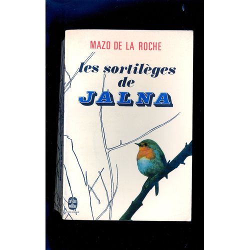 Les Jalna N 15 -Les Sortilges De Jalna - Brodard Et Taupin  Ldp 1973   de Mazo de la Roche