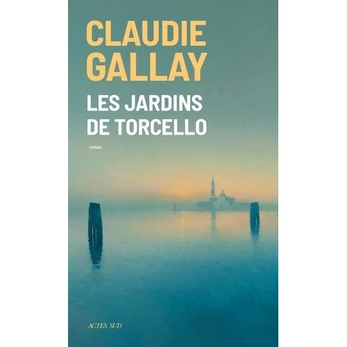 Les Jardins De Torcello   de Gallay Claudie  Format Beau livre 
