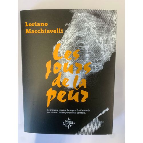 Les Jours De La Peur - La Premire Enqute Du Sergent Sarti Antonio   de Macchiavelli Loriano  Format Beau livre 