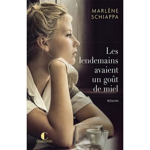 Les Lendemains Avaient Un Got De Miel    Format Grand Format 