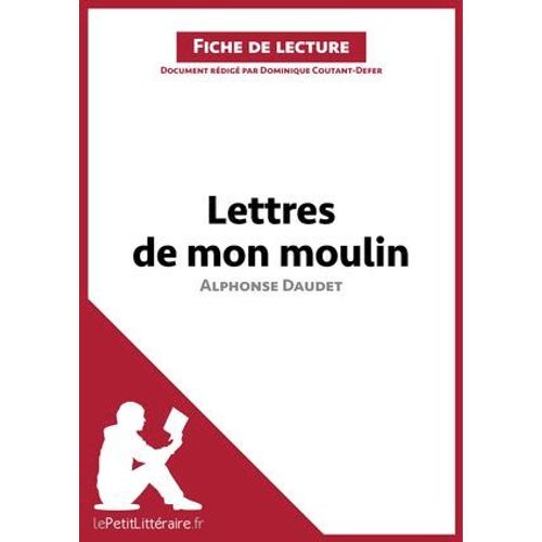 Les Lettres De Mon Moulin D'alphonse Daudet (Fiche De Lecture)  