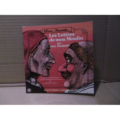 Les Lettres De Mon Moulin D'aprs Alphonse Daudet - Le Secret De Maitre Cornille- L'lixir Du Reverend Pre Gaucher - Paul Preboist