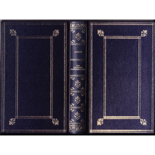 Les Liaisons Dangereuses   de pierre choderlos de laclos  Format Reli 