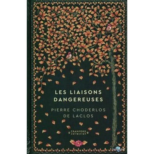 Les Liaisons Dangereuses   de pierre choderlos de laclos 