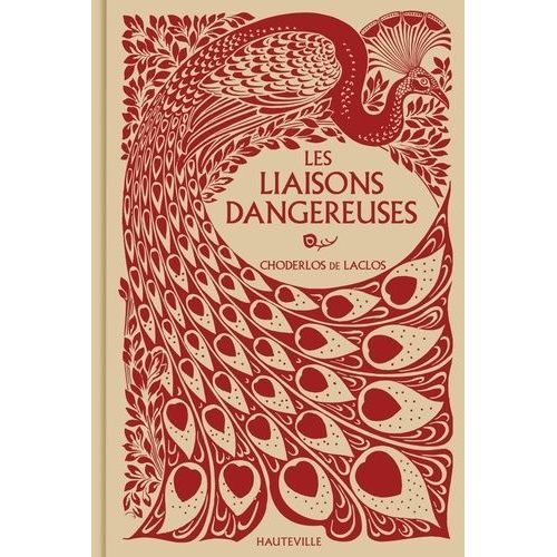 Les Liaisons Dangereuses - Lettres Recueillies Dans Une Socit Et Publies Pour L'instruction De Quelques Autres    Format Grand Format 