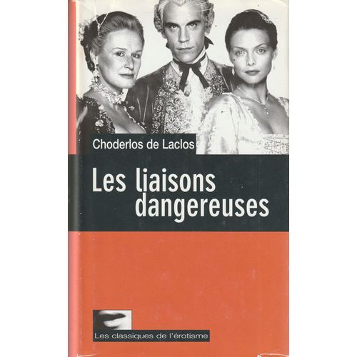 Les Liaisons Dangereuses Pierre Choderlos De Laclos   de Pierre Choderlos de Laclos 